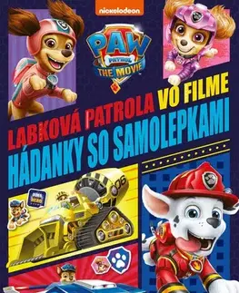 Nalepovačky, vystrihovačky, skladačky Labková patrola - Hádanky k filmu so samolepkami