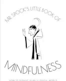 Eseje, úvahy, štúdie Mr Spocks Little Book of Mindfulness - Glenn Dakin