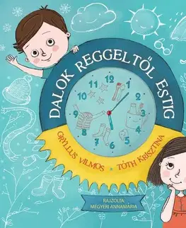 Básničky a hádanky pre deti Dalok reggeltől estig - Vilmos Gryllus