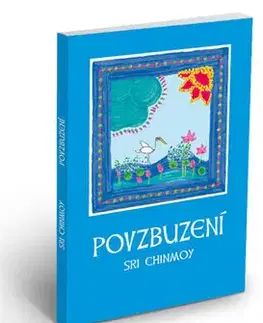 Ezoterika - ostatné Povzbuzeni Sri Chinmoy - Sri Chinmoy