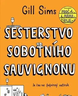 Humor a satira Sesterstvo sobotního sauvignonu - Gill Sims,Jakub Chodil