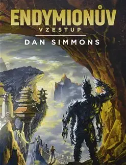 Sci-fi a fantasy Endymionův vzestup - Dan Simmons