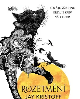 Sci-fi a fantasy Rozetmění - Jay Kristoff