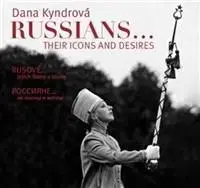 Fotografia Rusové / Russians - Dana Kyndrová