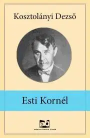 Svetová beletria Esti ?Kornél - Dezső Kosztolányi