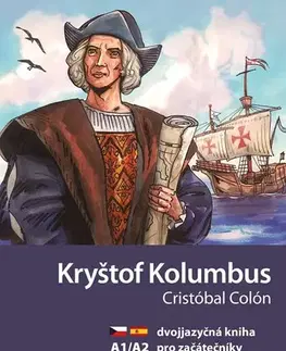 Zjednodušené čítanie Kryštof Kolumbus A1/A2 (ČJ/ŠJ), 3. vydání - Eliška Jirásková,Aleš Čuma
