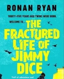 Cudzojazyčná literatúra The Fractured Life of Jimmy Dice - Ronan Ryan