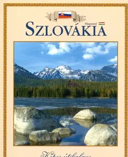 Slovensko a Česká republika Slovensko - obrázkový sprievodca maďarsky - Martin Sloboda