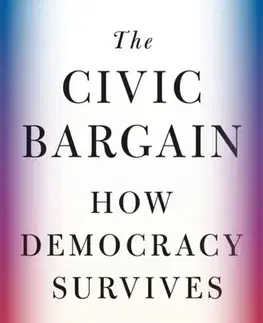 Politológia The Civic Bargain - Brook Manville,Josiah Ober