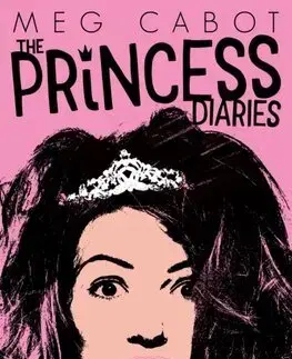 Pre dievčatá The Princess Diaries - Meg Cabot