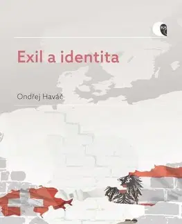 Pre vysoké školy Exil a identita - Ondřej Haváč