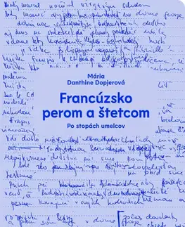 Novely, poviedky, antológie Francúzsko perom a štetcom - Mária Dopjerová-Danthine