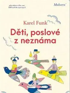 Výchova, cvičenie a hry s deťmi Děti, poslové z neznáma - Karel Funk