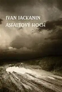 Svetová beletria Asfaltový hoch - Ivan Jackanin