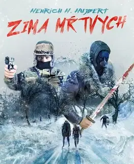 Detektívky, trilery, horory Zima mŕtvych - Henrich H. Hujbert