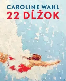 Pre deti a mládež - ostatné 22 dĺžok - Caroline Wahl