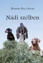 Ekológia, meteorológia, klimatológia Nádi szélben - Homoki-Nagy István