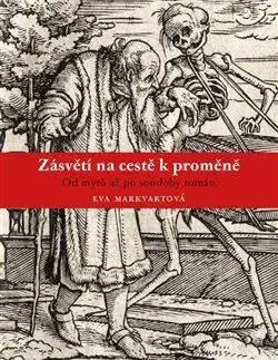 Filozofia Zásvětí na cestě k proměně - Eva Markvartová