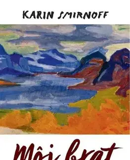 Romantická beletria Môj brat - Karin Smirnoff