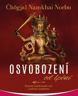 Ezoterika - ostatné Osvobození od lpění - Čhögjal Namkhai Norbu