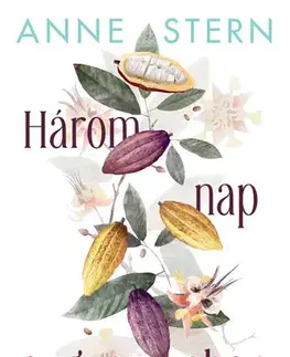Svetová beletria Három nap augusztusban - Stern Anne,Péter Torma