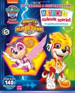 Pre deti a mládež - ostatné Mancs Őrjárat - Itt vannak a szuperkutyik!