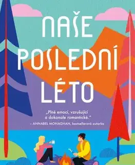 Romantická beletria Naše poslední léto - Kate Spencer,Petra Pachlová