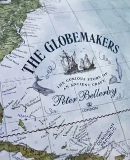 Obrazové publikácie The Globemakers - Peter Bellerby