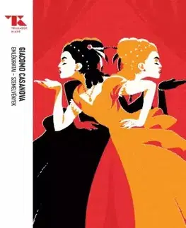 Svetová beletria Giacomo Casanova emlékiratai - Giacomo Casanova