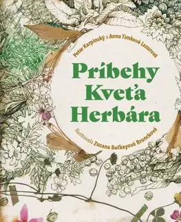 Pre deti a mládež - ostatné Príbehy Kveťa Herbára - Peter Karpinský,Zuzana Bočkayová-Bruncková
