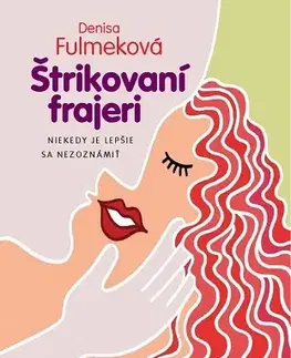 Romantická beletria Štrikovaní frajeri - Denisa Fulmeková