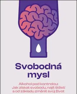 Odborná a náučná literatúra - ostatné Svobodná mysl - Annie Grace