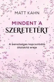 Rozvoj osobnosti Mindent a szeretetért - Matthew E. Kahn