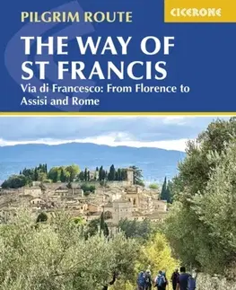 Šport The Way of St Francis: Via di Francesco - The Reverend Sandy Brown