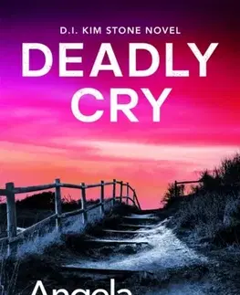 Detektívky, trilery, horory Deadly Cry - Angela Marsonsová