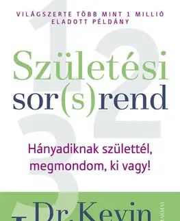 Psychológia, etika Születési sor(s)rend - Kevin Leman