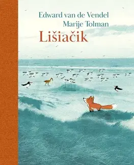 Rozprávky Lišiačik - Edward Van de Vendel,Adam Bžoch,Marije Tolman