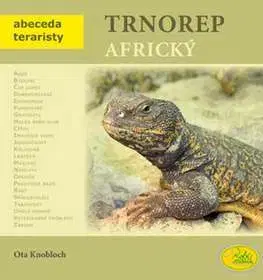 Zvieratá, chovateľstvo - ostatné Trnorep africký - Ota Knobloch
