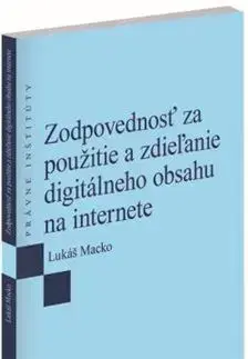 Trestné právo Zodpovednosť za použitie a zdieľanie digitálneho obsahu na internete - Lukáš Macko