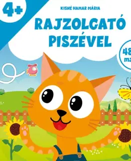 Nalepovačky, vystrihovačky, skladačky Rajzolgató Piszével - Mária Kisné Hamar