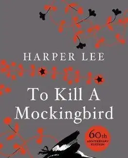 Cudzojazyčná literatúra To Kill A Mockingbird - 60th Anniversary Edition - Harper Lee