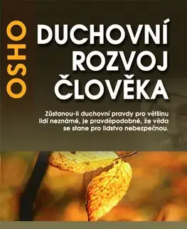 Duchovný rozvoj Duchovní rozvoj člověka - OSHO