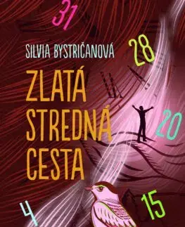 Slovenská beletria Zlatá stredná cesta - Silvia Bystričanová