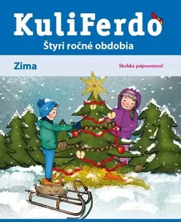 Pre predškolákov Kuliferdo Zima - Školská pripravenosť PZ - Hana Nádvorníková,Noemi Keřkovská,Jana Pechancová