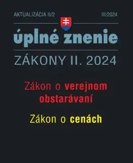 Zákony, zbierky zákonov Zákony 2024 II. aktualizácia II/2 - Verejné obstarávanie a ceny