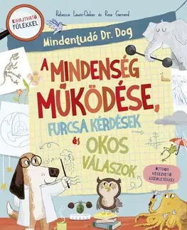 Vesmír Mindent tudó dr. Dog - A Mindenség működése - Rebecca Lewis-Oakesová