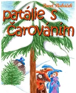 Rozprávky Patálie s čarováním - Pavel Babáček