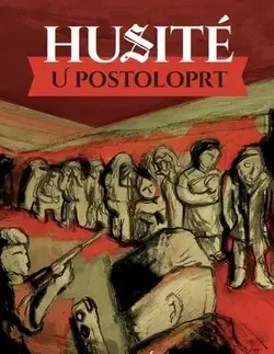 Česká beletria Husité u Postoloprt - Jan Vávra