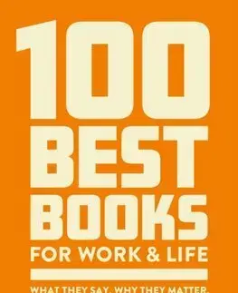Biznis a kariéra 100 Best Books for Work and Life - Todd Sattersten