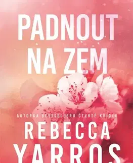 Romantická beletria Padnout na zem - Rebecca Yarros,Kateřina Hejnová
